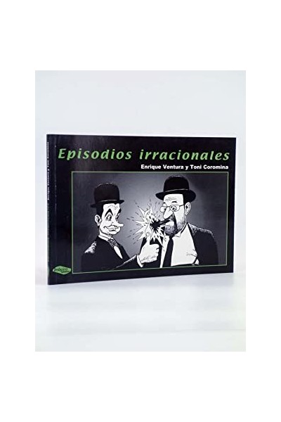 EPISODIOS IRRACIONALES